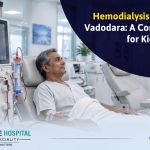 Hemodialysis Treatment in Vadodara